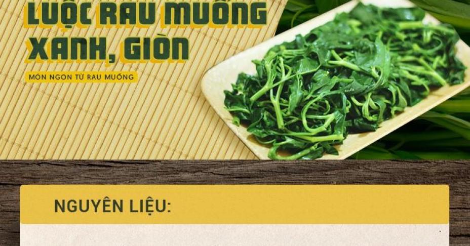 5 món ngon từ rau muống lại chế biến cực dễ bạn nhất định không thể bỏ qua