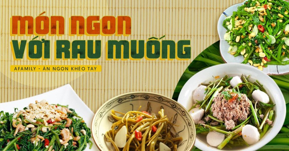 5 món ngon từ rau muống lại chế biến cực dễ bạn nhất định không thể bỏ qua