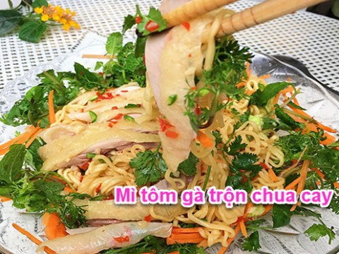 an sang voi my tom ga tron chua cay man ngot nhu the nay moi ngon Ăn sáng với mỳ tôm gà trộn chua cay mặn ngọt như thế này mới ngon