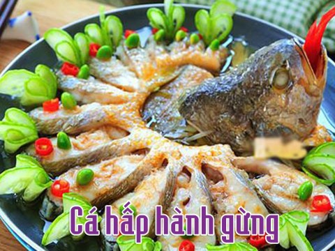 cach lam ca hap hanh gung vua ngon vua dep Cách làm cá hấp hành gừng vừa ngon vừa đẹp