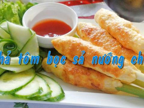 cach lam mon cha tom boc sa nuong chao thom lung gian bep Cách làm món chả tôm bọc sả nướng chảo thơm lừng gian bếp