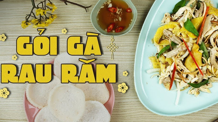 Gỏi gà rau răm, ngọt mềm vị tết, chẳng ngấy không tăng cân