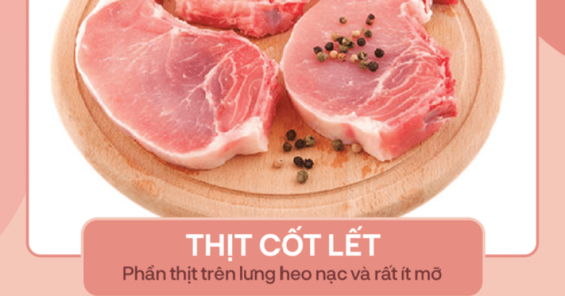 Thịt heo ai mà không biết, nhưng loại nào nấu món gì cho hợp thì các mẹ đã chắc nắm được hết chưa?