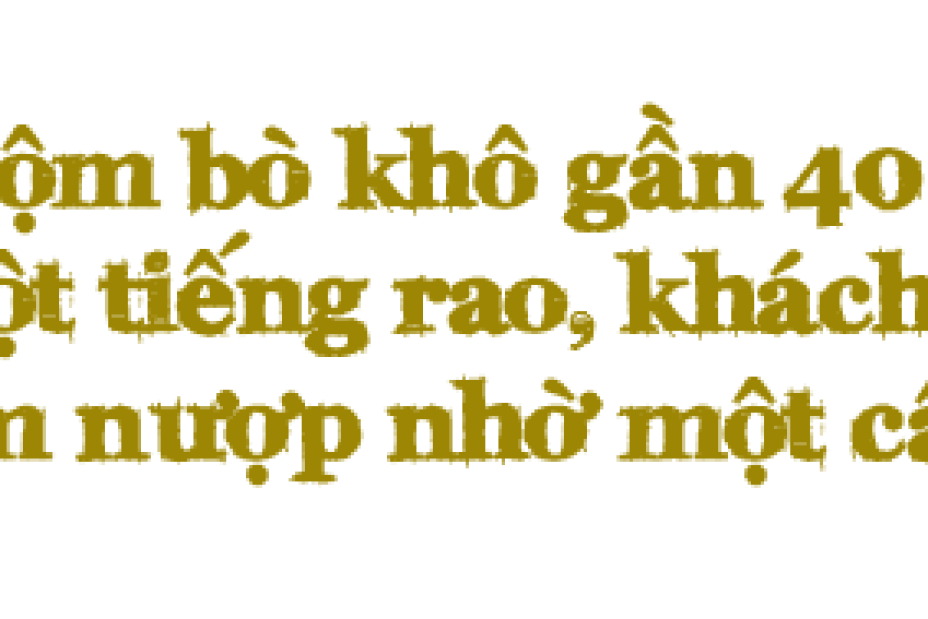 Xe nộm bò khô gần 40 năm không một tiếng rao, kiếm 4 triệu mỗi ngày của “giáo sư” HN